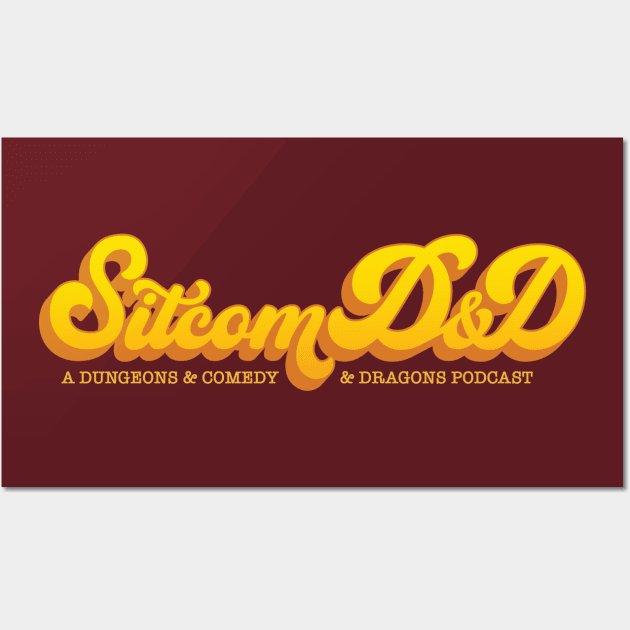 SitcomD&D Wall Art by sitcomdnd